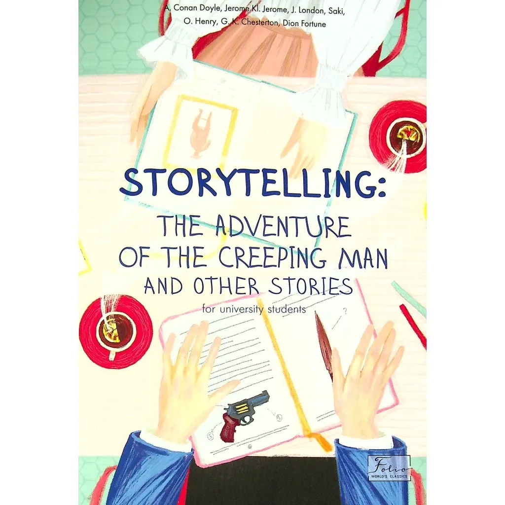  Storytelling. Достопримечательности Creeping Man and Other Stories (for university students) Фолио (9789660397217)