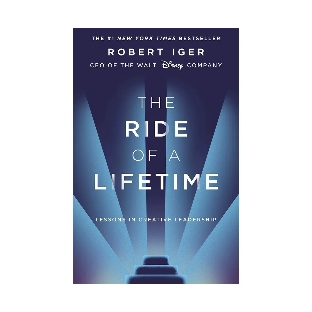 Книга The Ride of a Lifetime. Lessons in Creative Leadership - Robert Iger Penguin (9781787630475)