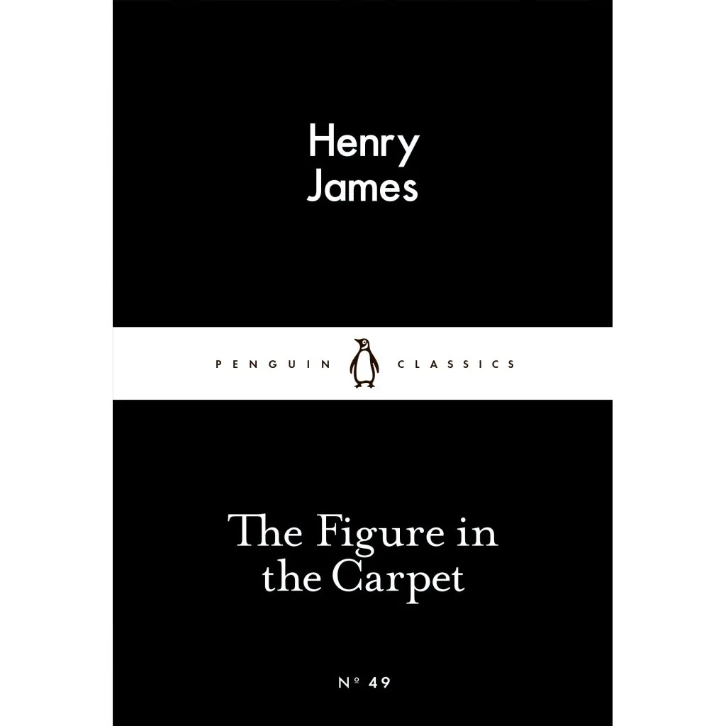 Книга The Figure in the Carpet - Henry James Penguin (9780141397580)