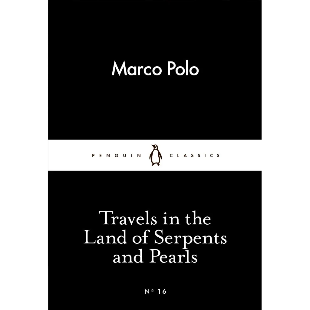 Книга Travels in the Land of Serpents and Pearls - Marco Polo Penguin (9780141398358)